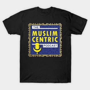 The Muslim Centric Podcast T-Shirt